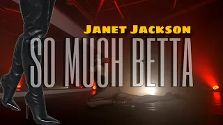 Janet Jackson-So Much Betta