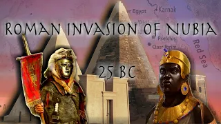 The Roman Invasion of Nubia (25 BC) // Roman History Documentary // Forgotten Wars