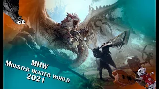 MHW | Monster Hunter World - Обзор 2021