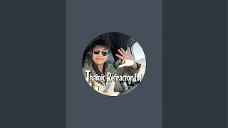 Thainic Refractor [o] ขับทรั๊ค เล่าเรื่อง🇺🇸 is live!