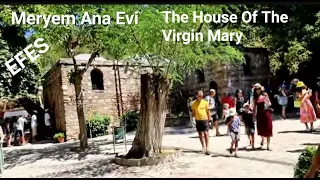 MERYEM ANA KİLİSESİ SELÇUK  İZMİR/ Virgin Mary Church Selcuk Izmir Turkey