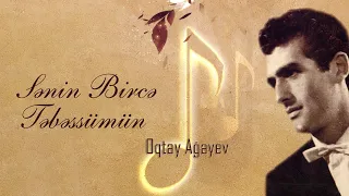 Oqtay Ağayev — Sənin Bircə Təbəssümün (Rəsmi Audio)