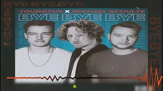 YouNotUs x Michael Schulte - Bye Bye Bye (rtbR Club Mix)