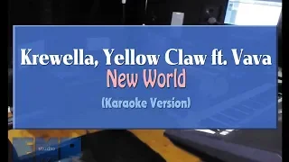 Krewella, Yellow Claw ft Vava - New World (KARAOKE VERSION)