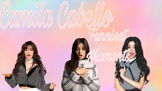 Camila Cabello Funniest Moments