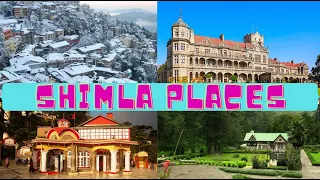 Top 10 Best Places to visit in Shimla | Best things to do in Shimla