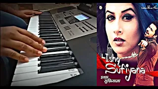 || Ishq Sufiyana Piano Cover || Use Headphones For Better Experience ||