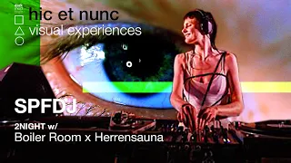 hic et nunc | SPFDJ Boiler Room x Herrensauna