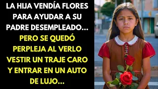 LA HIJA VENDÍA FLORES PARA AYUDAR A SU PADRE DESEMPLEADO... PERO QUEDÓ PERPLEJA AL VERLO VESTIR...