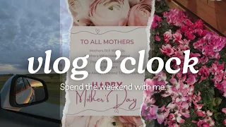 VLOG o’clock || #weekendvlog || My sister and Day’s birthday || #mothersday 🥰❤️