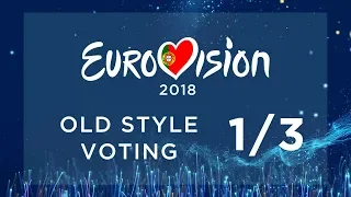 EUROVISION 2018 // OLD STYLE VOTING PT. 1/3