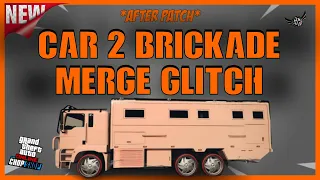 🔥NEW🔥CAR 2 BRICKADE MERGE GLITCH | GTA 5 ONLINE |(PS4/PS5/XBOX) (AFTER PATCH) (WORKAROUND)