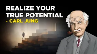 How To Realize Your True Potential In Life - Carl Jung (Jungian Philosophy)