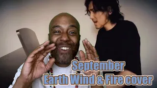 September - Earth Wind & Fire cover | REACTION!!