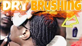 360 WAVES BRUSH SESSION: "DRY BRUSHING"  HD 2018