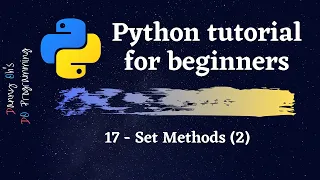 Python Tutorial for Beginners 2020 -  Set Methods (2)