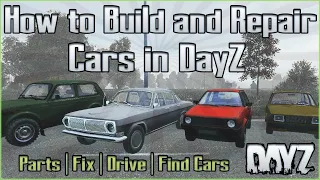 How to Build and Repair Cars in DayZ - Fix, Drive, Attach Parts, and Find Vehicles - PC / PS5 / Xbox