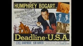 Deadline – U S A  1952, USA Featuring Humphrey Bogart, Ethel Barrymore   Film Noir Full Movie