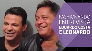 FASHIONANDO ENTREVISTA: LEONARDO E EDUARDO COSTA