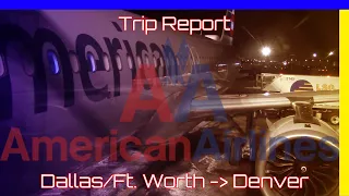 Trip Report 16 | Dallas/Ft. Worth (DFW) - Denver (DEN) | American Airlines | Airbus A321neo