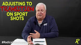 Adjusting To Transition On Sport Shots - #RadicalRundown