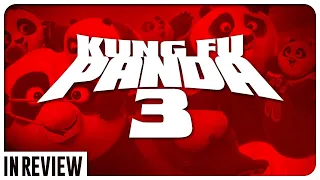 Kung Fu Panda 3 In Review - Every Kung Fu Panda Movie Ranked & Recapped