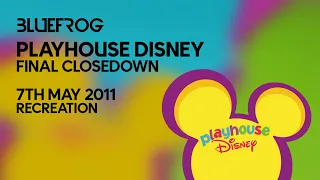 PLAYHOUSE DISNEY (UK) | Final Closedown | RECREATION | [bluefrogTV]