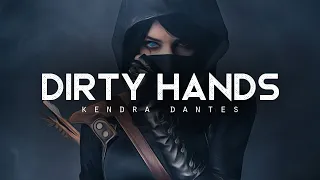 Dirty Hands (Gone Mad) - Kendra Dantes (LYRICS)
