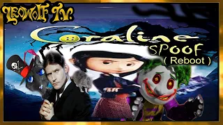 LWTV: "Coraline" Spoof Reboot