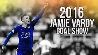 Jamie Vardy - Goal Show 2015_16 _ HD