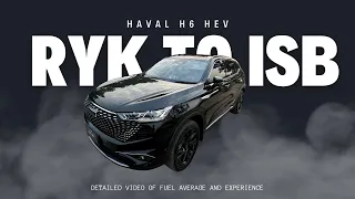 RYK To Islamabad on Motorway | Haval H6 HEV Detailed Video