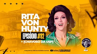 RITA VON HUNTY +[CHAVOSO DA USP] - Az Ideias Podcast #82