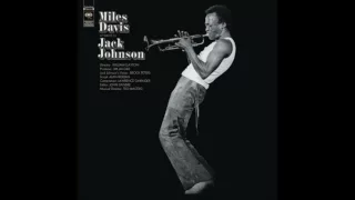 Miles Davis   A Tribute To Jack Johnson   01   Right Off