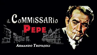 Commissario Pepe - Police Chief Pepe (Soundtrack) ● Armando Trovajoli (High Quality Audio)