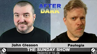 Is God ACTUALLY Real??? Call John Gleason and Paulogia | Sunday Show AFTER DARK 05.19.24