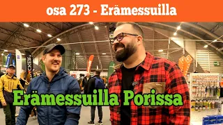 Osa 273 - Erämessuilla Porissa - 2022/2023