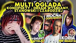 MULTI ogląda KONOPSKYY - DREAM WYŚMIANY, STANOWSKI I CZARODZIEJ