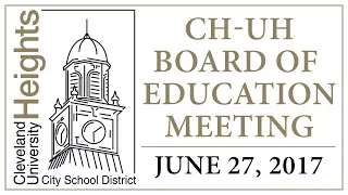 CH-UH Board of Education Meeting - June 27, 2017