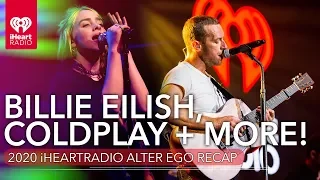 Billie Eilish, Coldplay + More Rock The Stage At iHeartradio's Alter Ego!