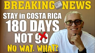 Stay in Costa Rica 180 Days NOT 90 WTF? Perpetual Tourist, Visa Run, Immigration