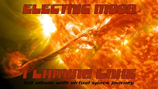 Electric Moon - Flaming Lake (full album with virtual space journey)