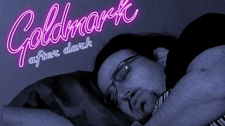 Goldmark After Dark: THE ALBUM!