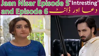 Pakistani Drama Jaan Nisar Episode 5 and Episode 6 Review | Malang Entertainment Info  |