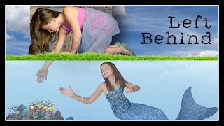 Left Behind | A Mermaid's Journey Ep. 6 {SEASON FINALE}