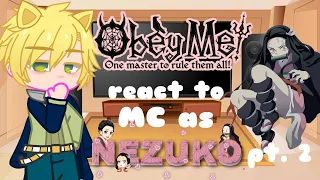 Obey Me react to MC as Nezuko Kamado | Part 2 | zenimochiii