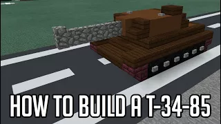 Minecraft | How To Build A T-34-85 | Tank Tutorial
