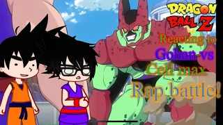 Dragon Ball Z reacting to Gohan vs Cell max Rap battle! (Super Hero Parody)￼@SSJ9K1