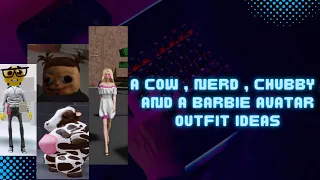 How To Make A Cow , Nerd , Chubby & Barbie On Roblox || Avatar Outfit Ideas ||