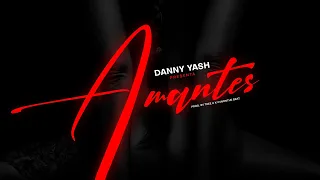 Danny Yash - Amantes