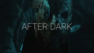 After Dark || Michael Myers + Jason Vorhees